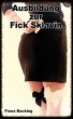 Ausbildung zur Fick Sklavin (eBook,... - Bild 1