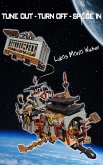 Tune Out - Turn Off - Space In (eBook, ePUB)