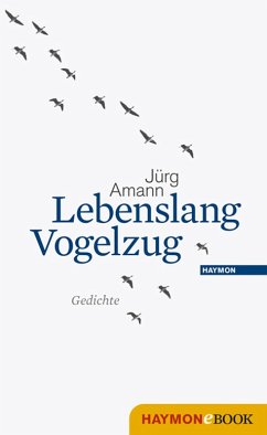 Lebenslang Vogelzug (eBook, ePUB) - Amann, Jürg