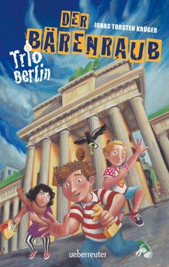 Trio Berlin - Der Bärenraub (eBook, ePUB) - Krüger, Jonas Torsten