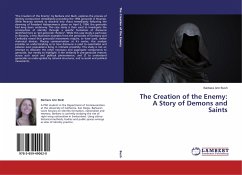 The Creation of the Enemy: A Story of Demons and Saints - Bush, Barbara Ann