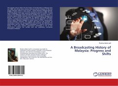 A Broadcasting History of Malaysia: Progress and Shifts