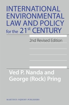International Environmental Law and Policy for the 21st Century - Nanda, Ved P.; Pring, George (Rock)