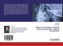 Betel nut Chewing in South Asian community - Risks & Perceptions - Mahdi, Syed;Sukhia, H. R.;Nadim, Rizwan