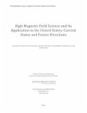 High Magnetic Field Science and Its Application in the United States