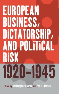 European Business, Dictatorship, and Political Risk, 1920-1945