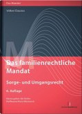 Das familienrechtliche Mandat - Sorge- und Umgangsrecht, m. CD-ROM