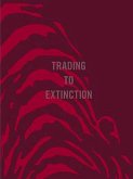 Trading to Extinction
