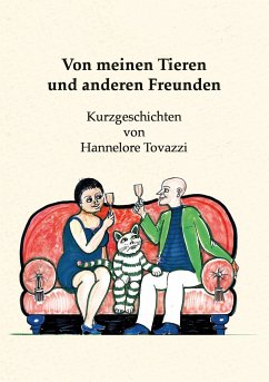 Von meinen Tieren und anderen Freunden - Tovazzi, Hannelore