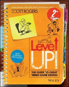 Level Up! The Guide to Great Video Game Design - Rogers, Scott