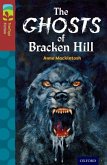 Oxford Reading Tree TreeTops Fiction: Level 15: The Ghosts of Bracken Hill Oxford Reading Tree TreeTops Fiction: Level 15: The Ghosts of Bracken Hill
