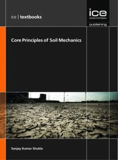 Core Principles of Soil Mechanics - Shukla, S. K.