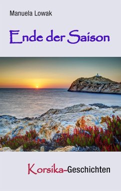 Ende der Saison - Lowak, Manuela