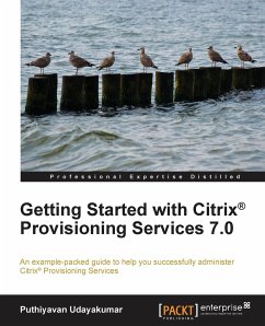 Getting Started with Citrix Provisioning Services 7.0 - Udayakumar, Puthiyavan