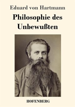 Philosophie des Unbewußten - Hartmann, Eduard von