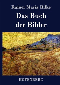 Das Buch der Bilder - Rilke, Rainer Maria