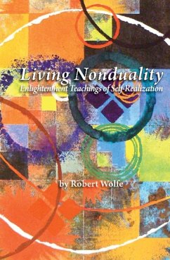 Living Nonduality - Wolfe, Robert