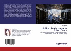 Linking Historic Legacy to Urban Future - Kottler, Darcy