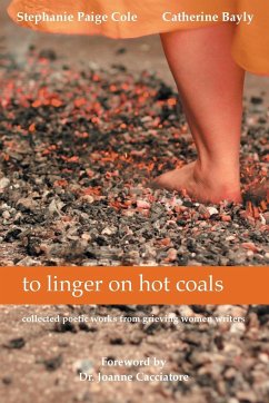 to linger on hot coals