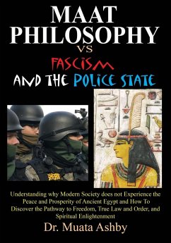 Maat Philosophy in Government Versus Fascism and the Police State - Ashby, Muata