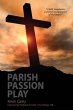 Parish Passion Play - Bild 1