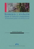 Resistencia y revolución durante la Guerra de la Independencia : del levantamiento patriótico a la soberanía nacional