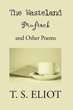 The Waste Land, Prufrock, and Other Poems - Eliot, T S