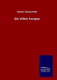 Die Völker Europas - Kohl, Johann G.