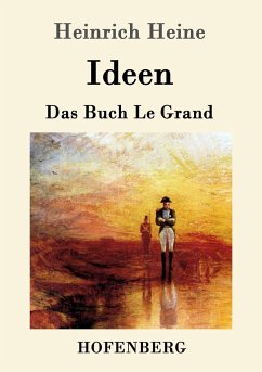 Ideen. Das Buch Le Grand - Heine, Heinrich