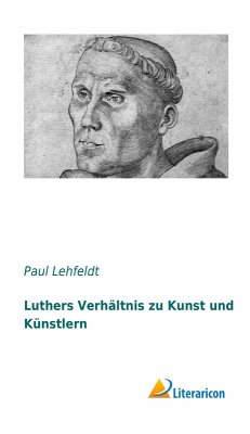 Cover Luthers Verhältnis zu Kunst und Künstlern