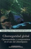 Ciberseguridad global: oportunidades y compromisos en el uso del ciberespacio