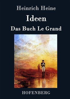 Ideen. Das Buch Le Grand - Heine, Heinrich