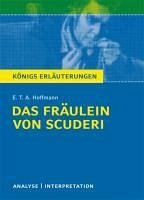 Das Fräulein von Scuderi von E.T.A Hoffmann - Textanalyse und Interpretation (eBook, ePUB) - Hoffmann, E. T. A.; Grobe, Horst