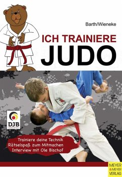 Ich trainiere Judo (eBook, ePUB) - Barth, Katrin; Wieneke, Frank