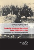 Deutsche Besatzungsherrschaft in der UdSSR 1941-45 (eBook, PDF) Deutsche Besatzungsherrschaft in der UdSSR 1941-45 (eBook, PDF)