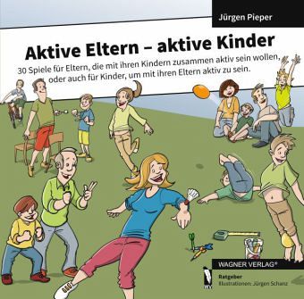 Aktive Eltern - aktive Kinder Aktive Eltern - aktive Kinder
