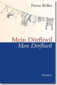 Mein Döfliwil, Mon Dörfliwil