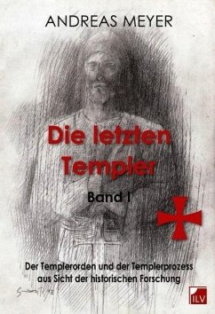 Die letzten Templer - Meyer, Andreas