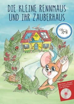 Die kleine Rennmaus und ihr Zauberhaus - Kassulat, Karen