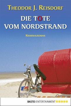 Die Tote vom Nordstrand (eBook, ePUB) - Reisdorf, Theodor J.