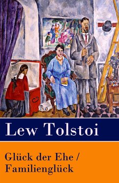 Glück der Ehe / Familienglück (eBook, ePUB) - Tolstoi, Lew