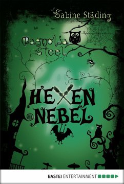 Hexennebel / Magnolia Steel Bd.3 (eBook, ePUB) - Städing, Sabine