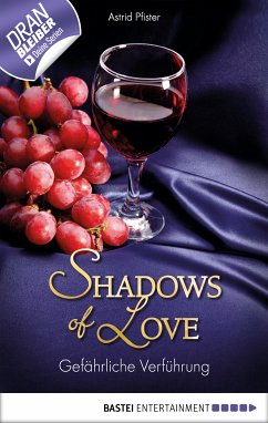 Gefährliche Verführung / Shadows of Love Bd.7 (eBook, ePUB) - Pfister, Astrid