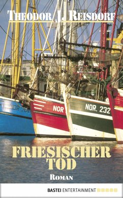Friesischer Tod (eBook, ePUB) - Reisdorf, Theodor J.