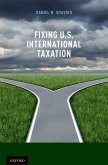 Fixing U.S. International Taxation (eBook, PDF) Fixing U.S. International Taxation (eBook, PDF)