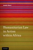 Humanitarian Law in Action within Africa (eBook, PDF)