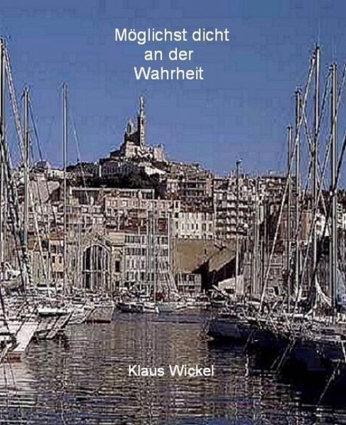 Möglichst dicht an der Wahrheit (eBook, ePUB)