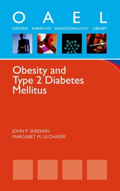 Obesity and Type 2 Diabetes Mellitus (eBook, PDF) - Sheehan, John P.; Ulchaker, Margaret M.