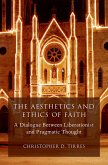The Aesthetics and Ethics of Faith (eBook, PDF)