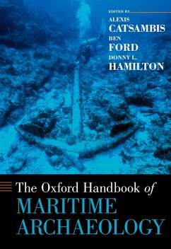 The Oxford Handbook of Maritime Archaeology (eBook, PDF)